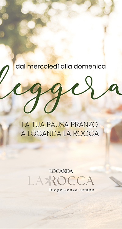 È "Leggera", la pausa pranzo di Locanda La Rocca
